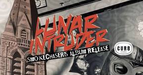 LUNAR INTRUDER - SMOKECHASERS ALBUM RELEASE - QUEENSTOWN