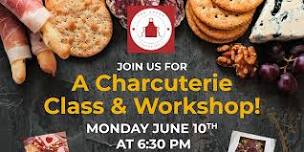 Charcuterie Class & Workshop