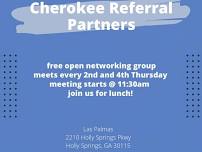 The Referral Partners, Cherokee County
Free Open Networking - Lunch Meeting!