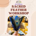 Sacred Feather Workshop