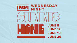 FSM Summer Hang – Franklin