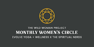 May Women's Circle: NEW DATE!