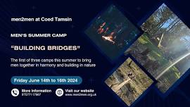 men2men Summer Camp Building Bridges