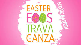 Easter Eggstravaganza