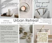 Urban Retreat: Your Pamper Day for Mind, Body & Spirit