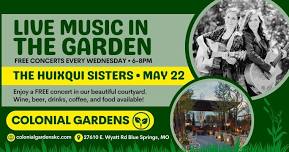 FREE concert in The Garden: The Huixqui Sisters on Wed., May 22 at 6PM