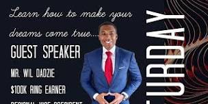 Time to Dream Bigger with Mr. Wil Dadzie, 6 Figure Ring Earner