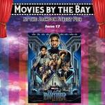 Movies By The Bay: Black Panther