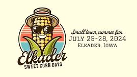 2024 Elkader Sweet Corn Days!