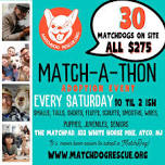 MATCH-A-THON ADOPTION EVENT