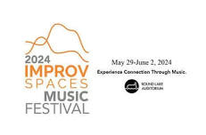 2024 IMPROV SPACES MUSIC FESTIVAL — Day 2!