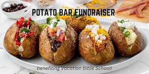 Potato Bar Fundraiser for VBS!!!