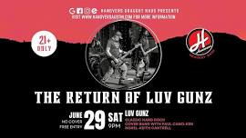 The Return of Luv Gunz @ Hanovers Pflugerville