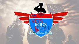 Vets, Rods and You- A Car Show Salute