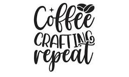 Coffee & Crafting