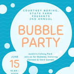 2nd Annual Bubble Party