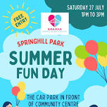 SPRINGHILL PARK SUMMER FUN DAY