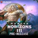 Magic: the Gathering | Pre-release of Modern Horizons 3