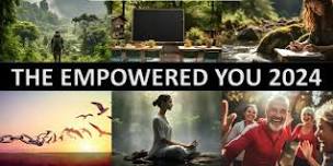 The Empowered You 2024