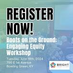 Boots on the Ground: Engaging Equity Workshop