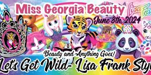 Miss Georgia Beauty (Let’s get Wild Lisa Frank Style)