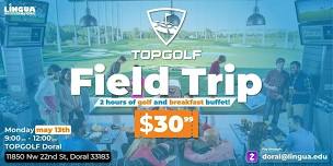 TOPGOLF Field Trip 2024