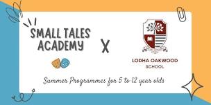 Small Tales Summer Workshops at Lodha Oakwood School