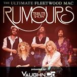 RUMOURS – The Ultimate Fleetwood Mac Tribute Show