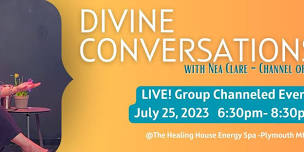 Divine Conversations LIVE Channeled Event with Nea Clare