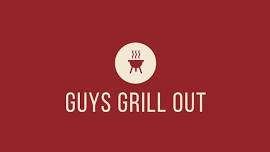 Guys Grill Out