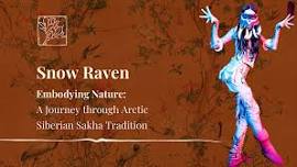 A Journey through Arctic Siberian Sakha Tradition with Snow Raven