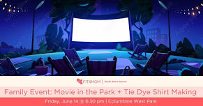 Family Event: Movie in the Park + Tie Dye Shirt Making