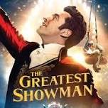 The Greatest Showman — The Oaks Theater