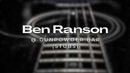 Ben Ranson @Gunpowder Bar