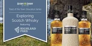 Exploring Scotch Whisky feat. Highland Park