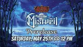 Flesh and Blood Part the Mistveil Prerelease