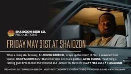 Friday May 31st at Shaidzon