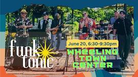 FunkTonic live at Wheeling Town Center