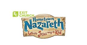 Exit Church VBS: Hometown Nazareth