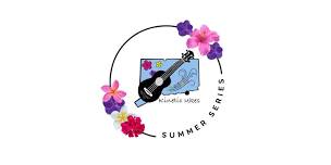 Kinetic Ukes Summer Concert Series