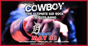 Cowboy, The Ultimate Kid Rock Tribute