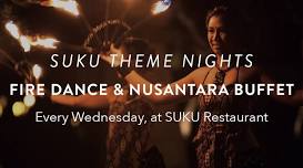 FIRE DANCE & NUSANTARA BUFFET