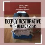 Deep Restorative Yoga w/ Reiki & Assists 2.25 Hours!