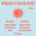 Iranian New Year, Nowruz: Mtkvarze X Spaced Apart Showcase