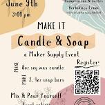 MAKE IT: Candle & Soap Event