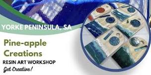 Resin art workshop (YORKE PENINSULA)