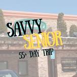 Savvy Senior Day Trip 55+ to Carrabba's Italian Grill & The Inside Scoop Trip 2