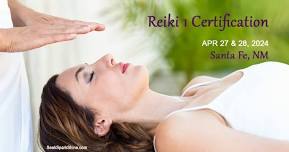 Reiki 1 Certification - Santa Fe (April)