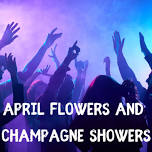 April Flowers And Champagne Showers