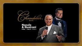 Nanula & Quatrani @ The Chandelier Bar | May 31